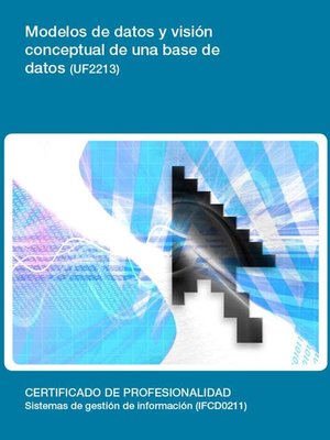 cover image of UF2213-- Modelos de datos y visión conceptual de una base de datos